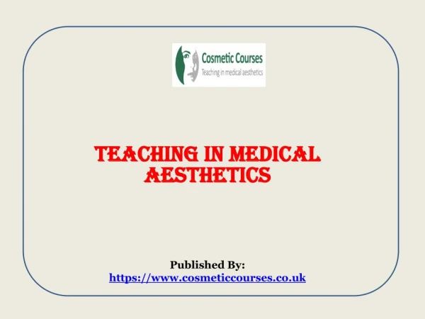 Teaching in Medical Aesthetics