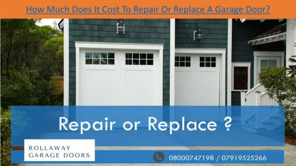 How Much Does It Cost To Repair Or Replace A Garage Door