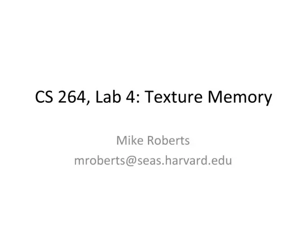 CS 264, Lab 4: Texture Memory
