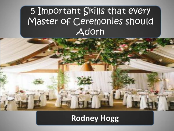5 Important Skills that every Master of Ceremonies Should Adorn