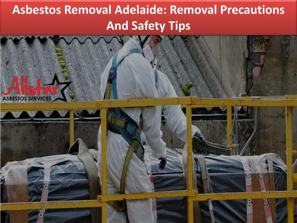 asbestos removal adelaide removal precautions