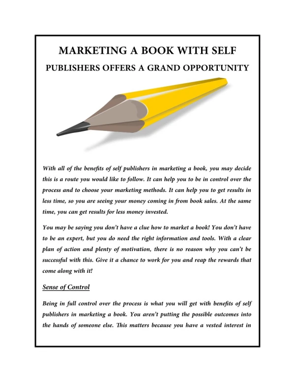 Marketing a Book with Self Publishers Offers a Grand Opportunity