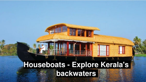 Houseboats - Explore Kerala's Backwaters