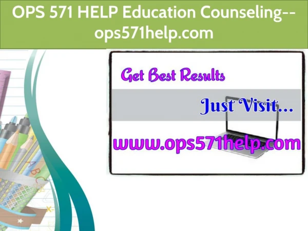 OPS 571 HELP Education Counseling--ops571help.com