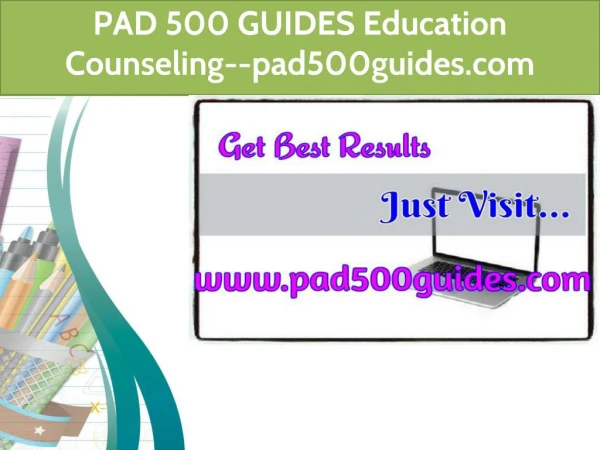 PAD 500 GUIDES Education Counseling--pad500guides.com