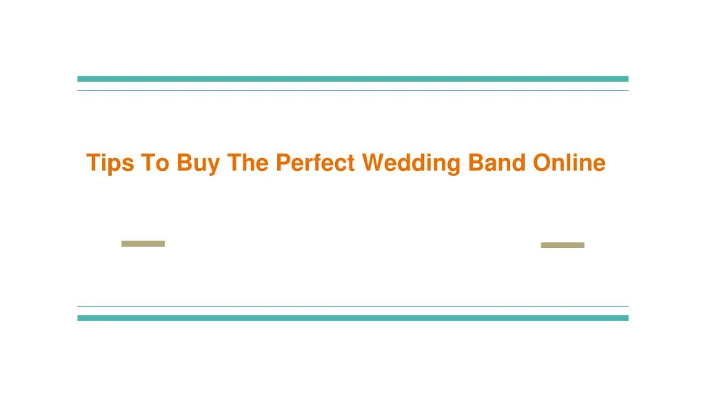tips to buy the perfect wedding band online