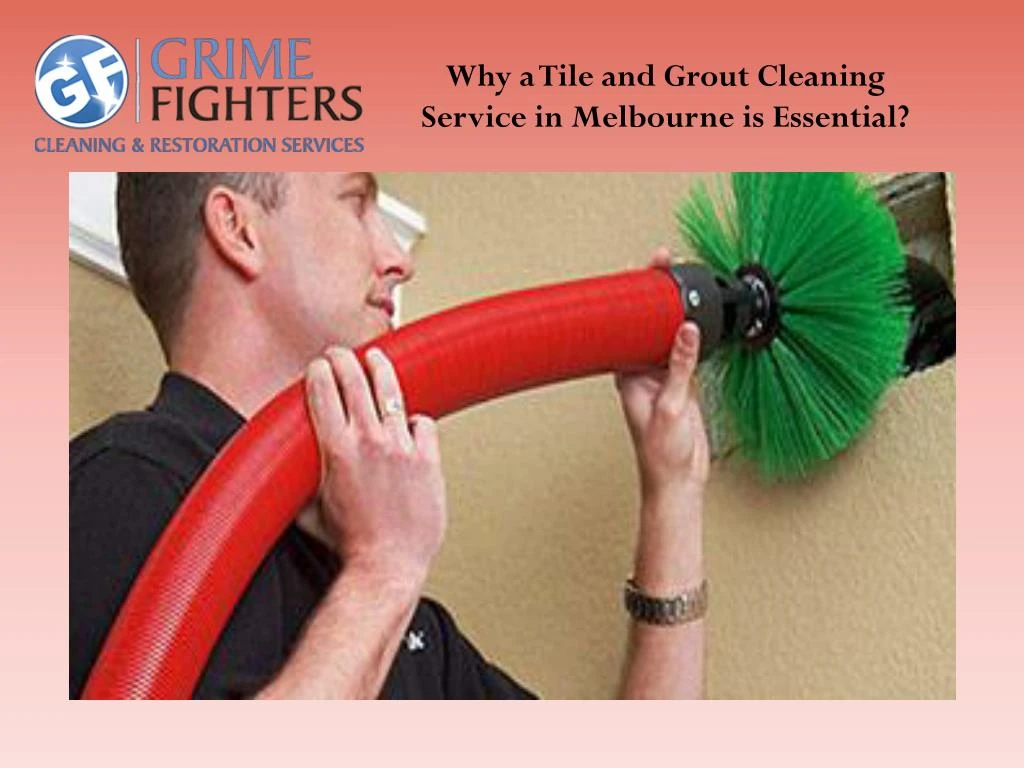 why a tile and grout cleaning service