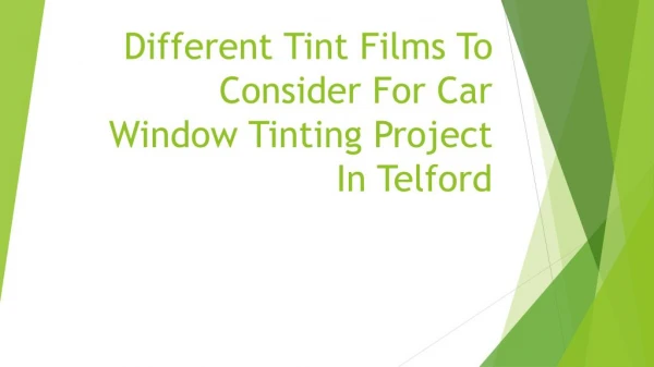Different Tint Films To Consider For Car Window Tinting Project In Telford