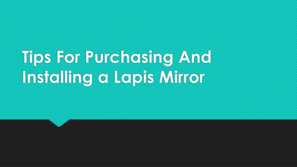 Tips For Purchasing And Installing a Lapis Mirror