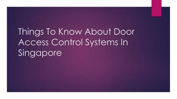 Things To Know About Door Access Control Systems In Singapore