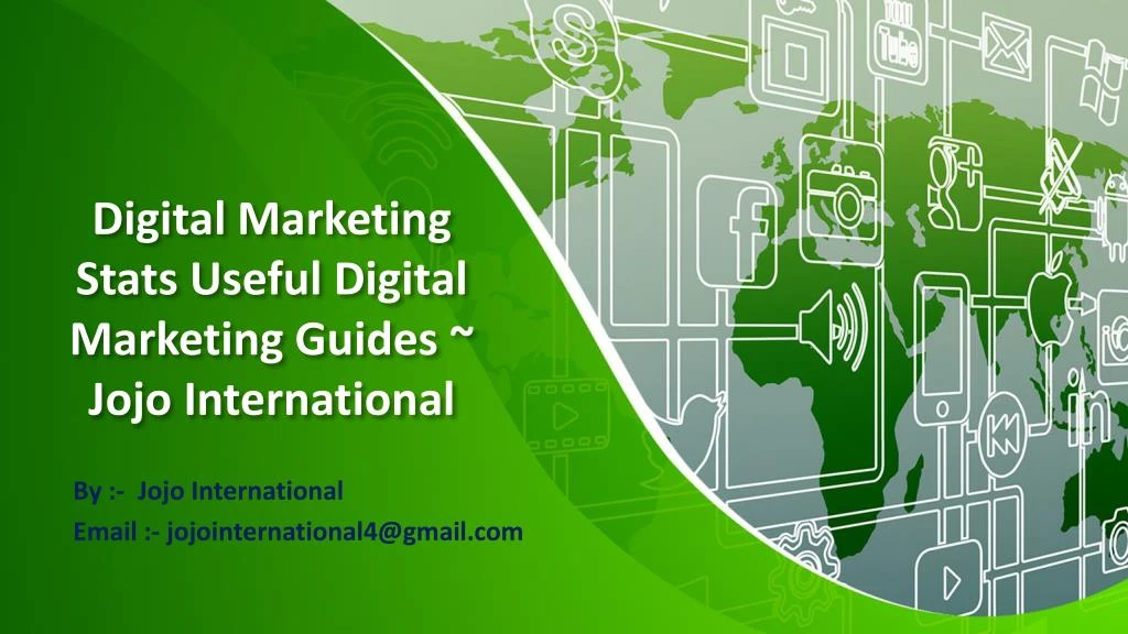 digital marketing stats useful digital marketing guides jojo international