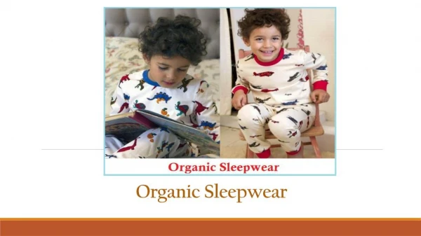 Organic Sleepwear Cotton - Healthier & Eco Friendly