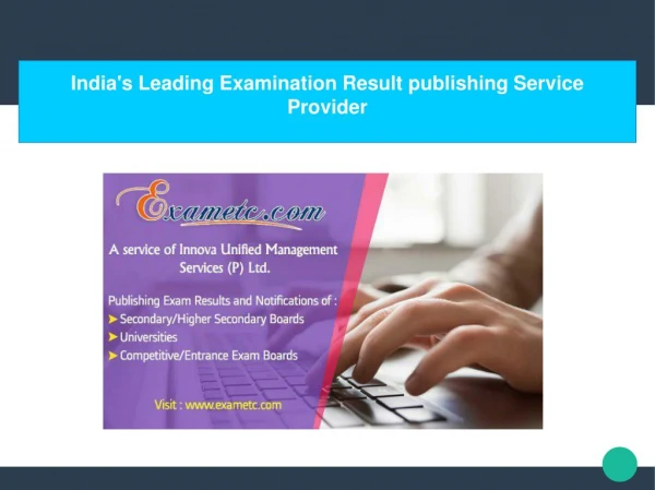 India's Leading Examination Result publishing Service Provider