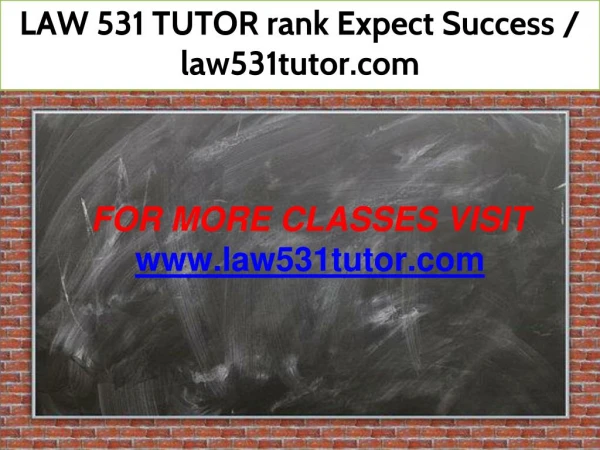 LAW 531 TUTOR rank Expect Success / law531tutor.com