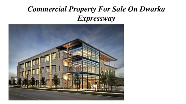 Commercial office space for sale on Dwarka Expressway