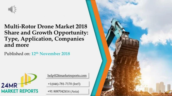 Multi-Rotor Drone Market 2018 Share and Growth Opportunity: Type, Application, Companies and more