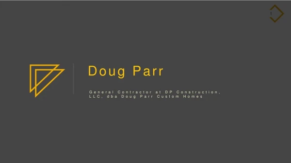 Doug Parr (Boyd TX) - General Contractor