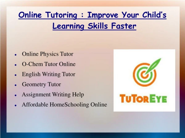 One on one online tutoring : Improve your child’s learning skills faster