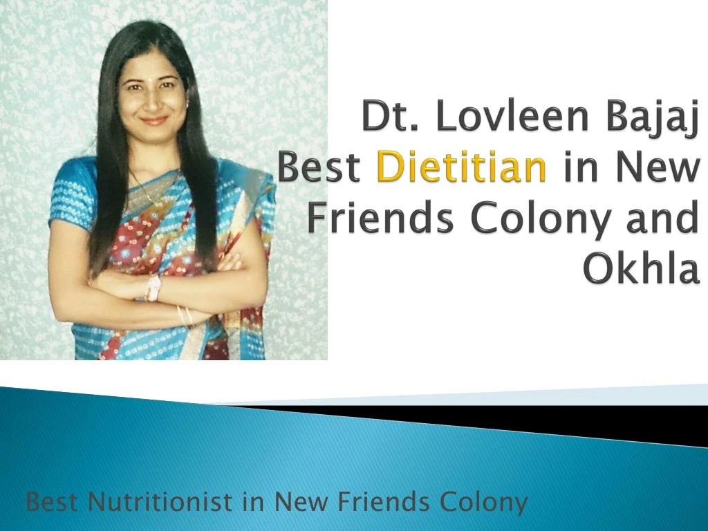 dt lovleen bajaj best dietitian in new friends colony and okhla
