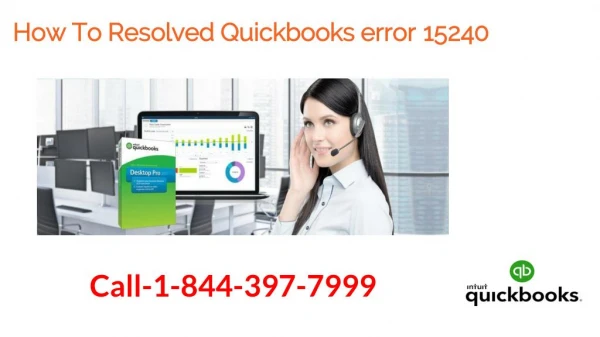 Step To Resolved Quickbooks error 15240 call 1-844-397-7999