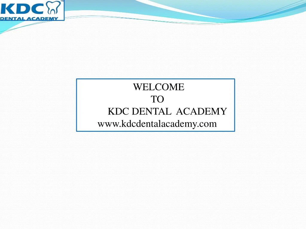 welcome to kdc dental academy