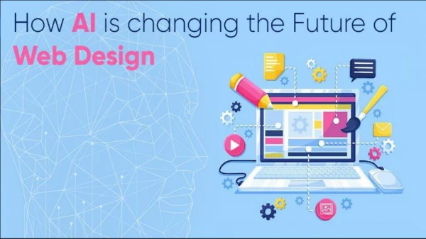 How AI is Changing the Future of Web Design?