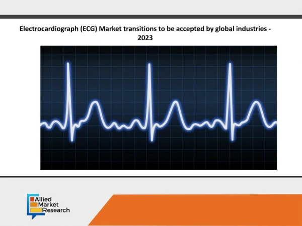 Discover the New Electrocardiograph (ECG) Market report - 2023