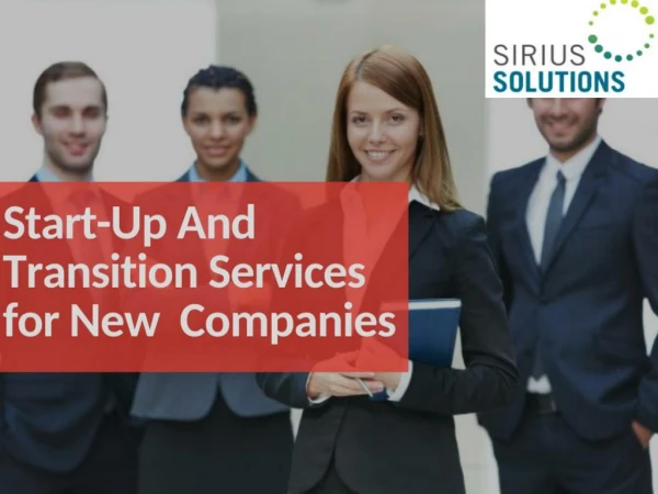 Get a Help of Sirius Solutions for Managing the Start Up Business