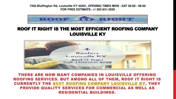 Roof IT Right Is The Most Efficient Roofing Company Louisville KY