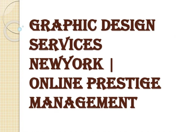 GRAPHIC DESIGN SERVICES | NEW YORK CITY | ONLINE PRESTIGE MANAGEMENT