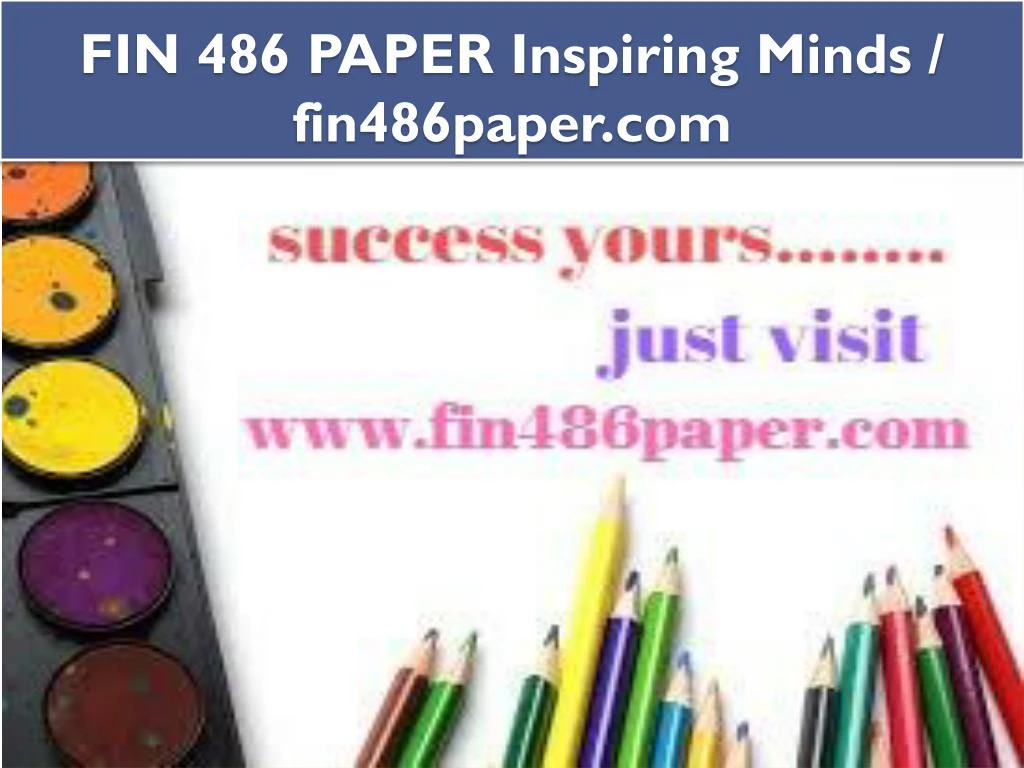 fin 486 paper inspiring minds fin486paper com