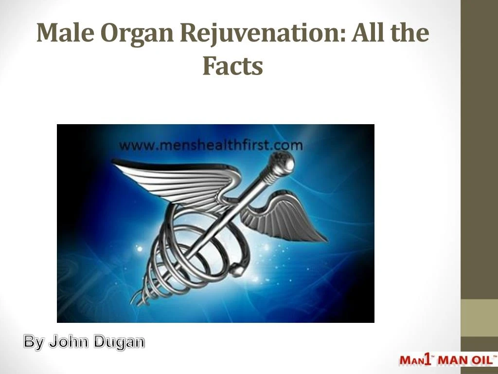 male organ rejuvenation all the facts