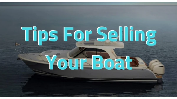 Tips to Sell Your Boat For Sale