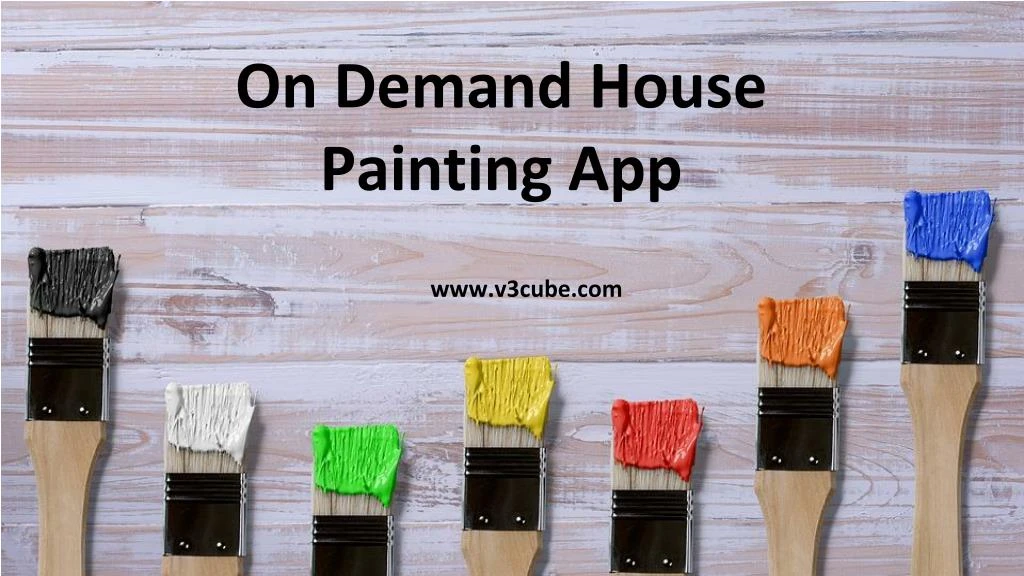 on demand house painting app