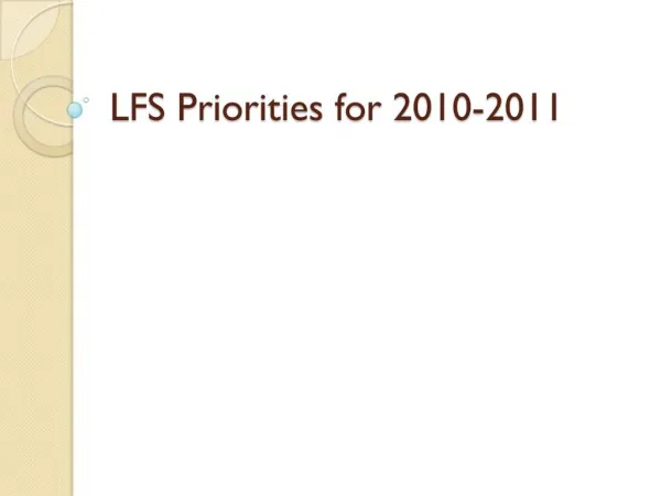 LFS Priorities for 2010-2011