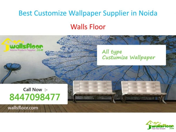 Best Customize Wallpaper Supplier in Noida