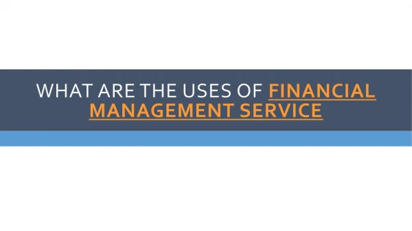 The uses of Financial Management services for all the business