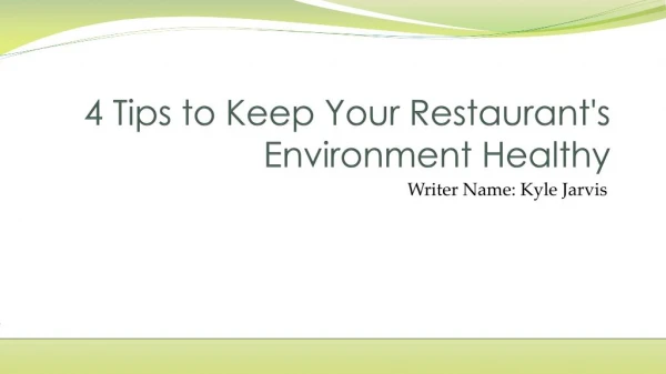 4 Tips to Keep Your Restaurant's Environment Healthy