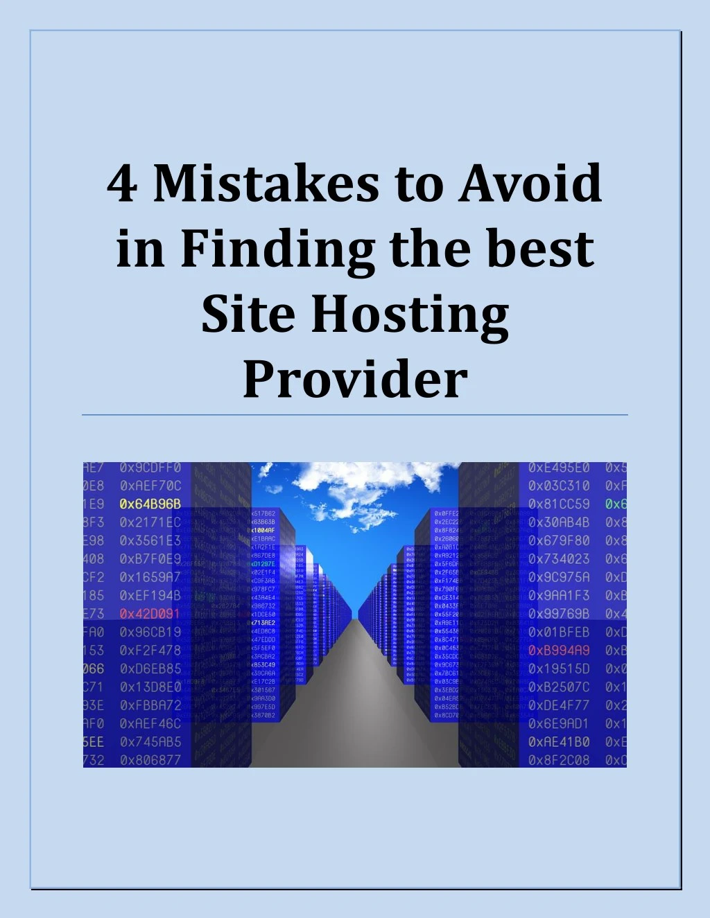 4 mistakes to avoid in finding the best site