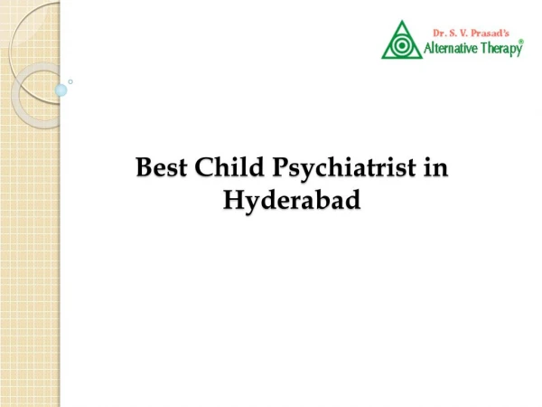 Best Child Psychiatrist in Hyderabad