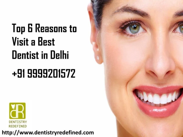 Top 6 Reasons to Visit a Best Dentist in Delhi