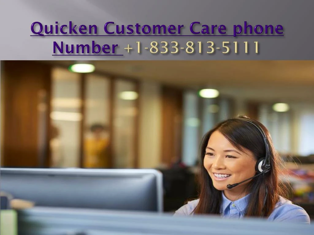 quicken customer care phone number 1 833 813 5111