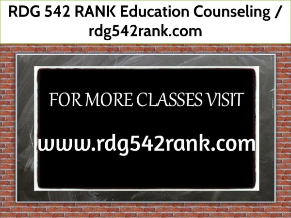 RDG 542 RANK Education Counseling / rdg542rank.com