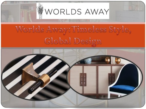 Worlds Away: Timeless Style, Global Design