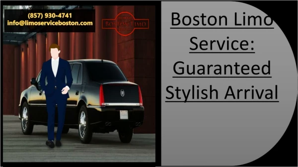 Boston Limo Service Guaranteed Stylish Arrival