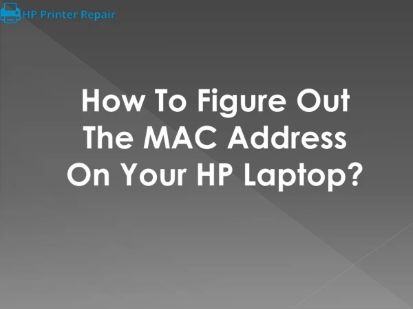 How do you find the MAC address on your HP Laptop?