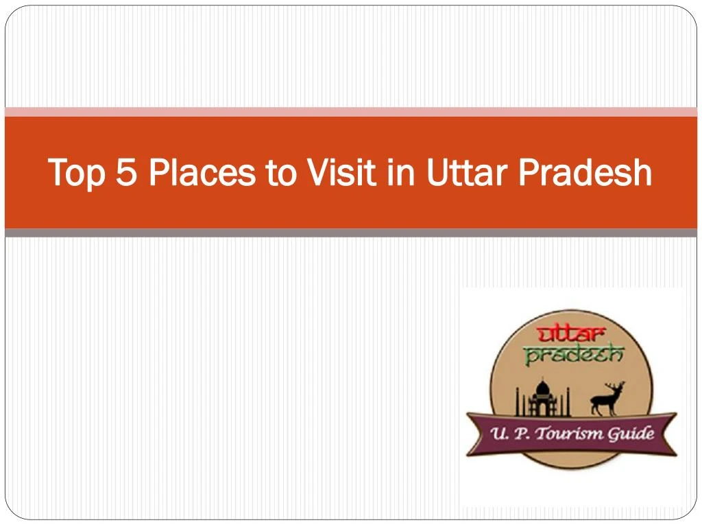 top 5 places to visit in uttar pradesh