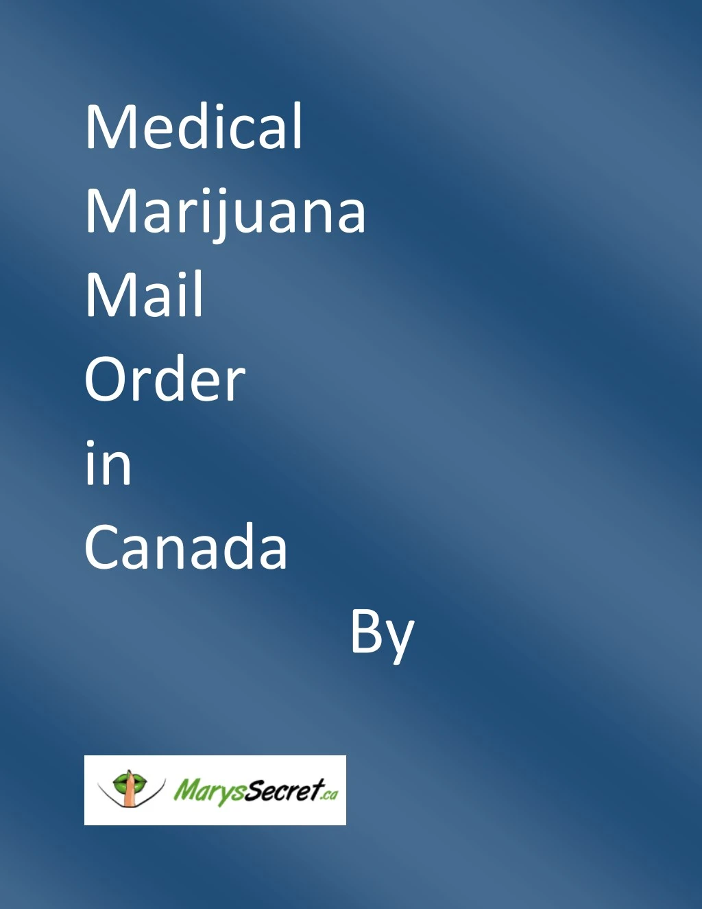 medical marijuana mail order in canada by