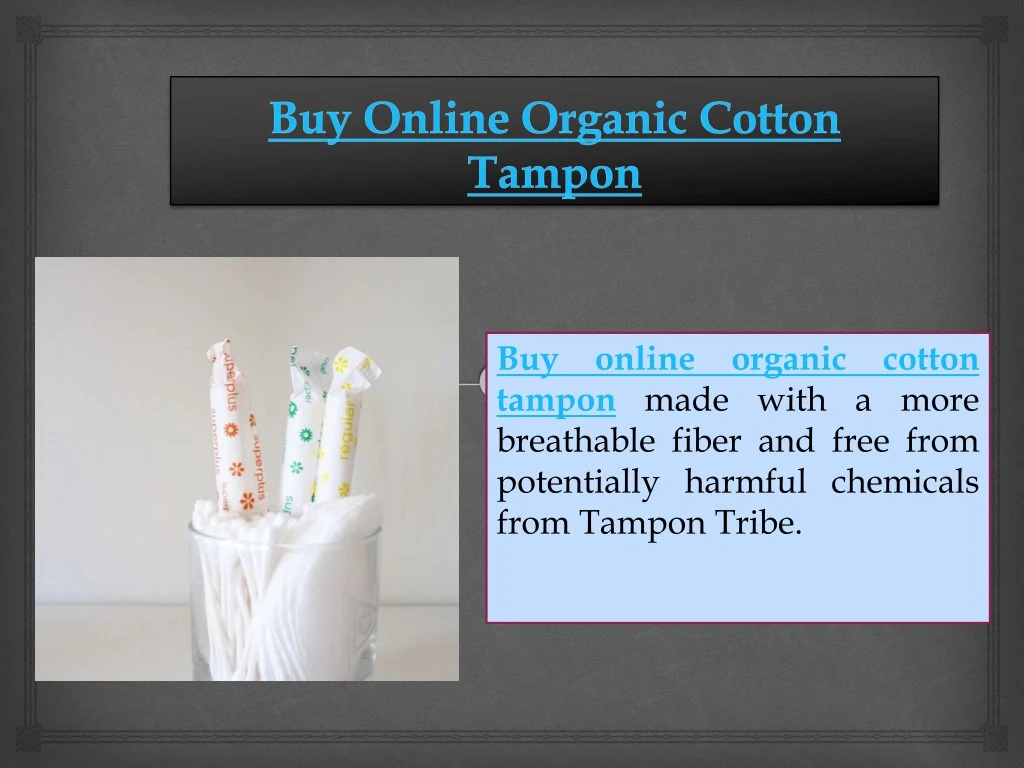 buy tampon made with a more breathable fiber