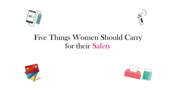 Five things women should carry